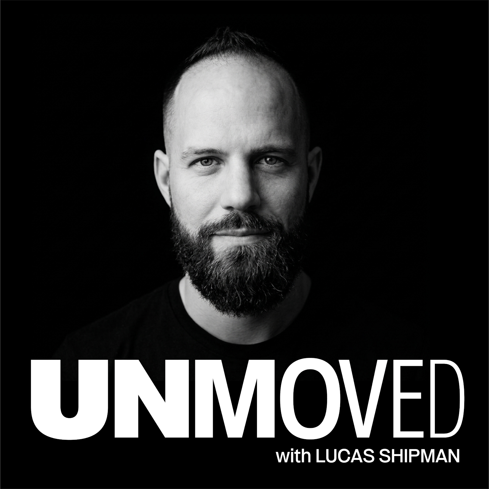 UNMOVED with Lucas Shipman — podcast cover art